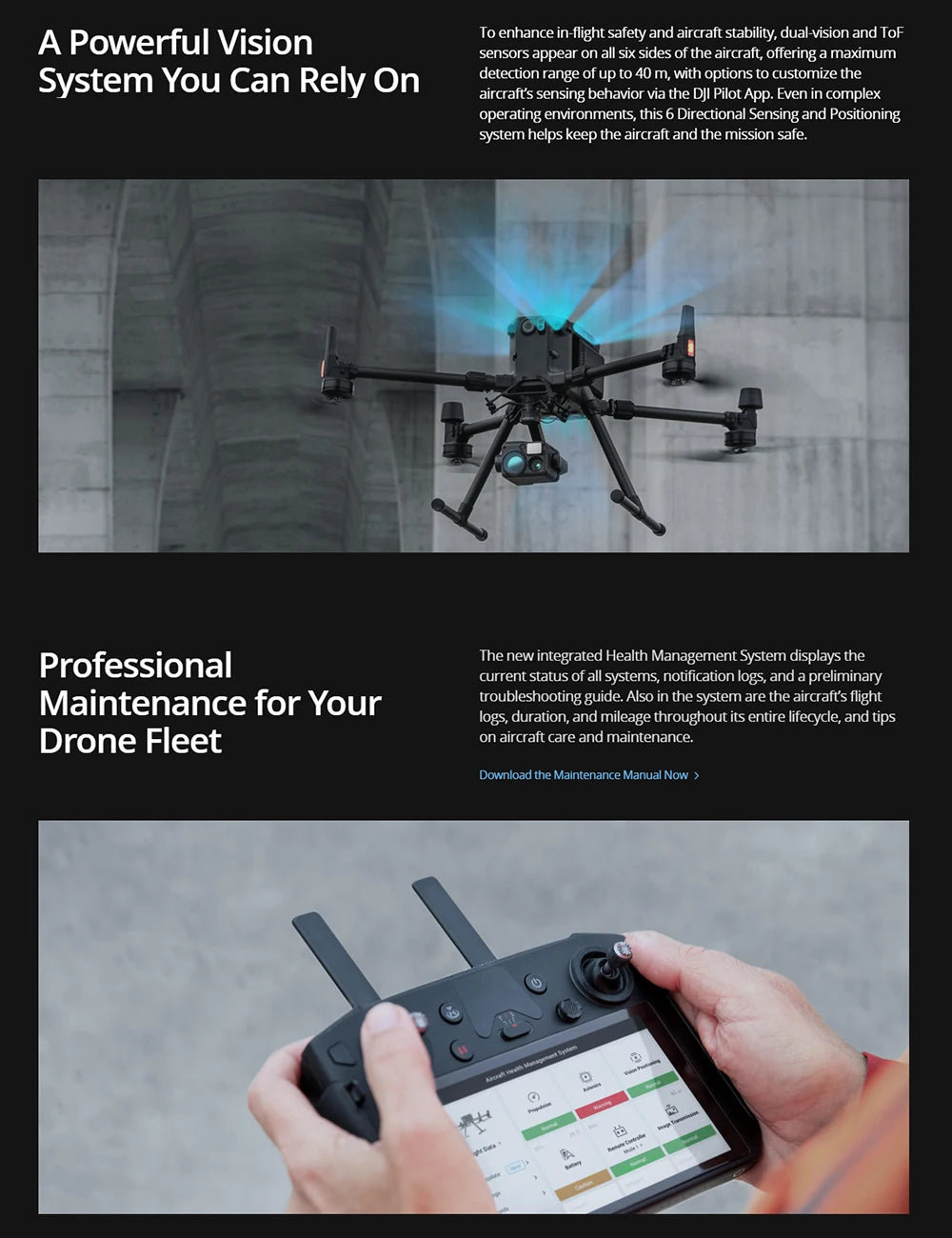 dual-vision and ToF A Powerful Vision sensors appear on all six sides of the aircraft