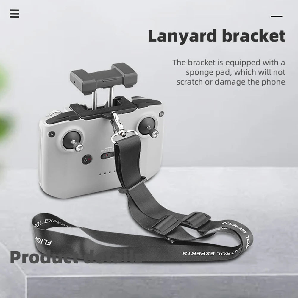 Remote Control Holder Strap for DJI AIR 2S Mini 2 Mavic Air 2 Drones Neck Lanyard Safety Belt Sling Camera Drones Accessories 14 bracket is equipped with a sponge pad, which will not scratch or damage the phone .