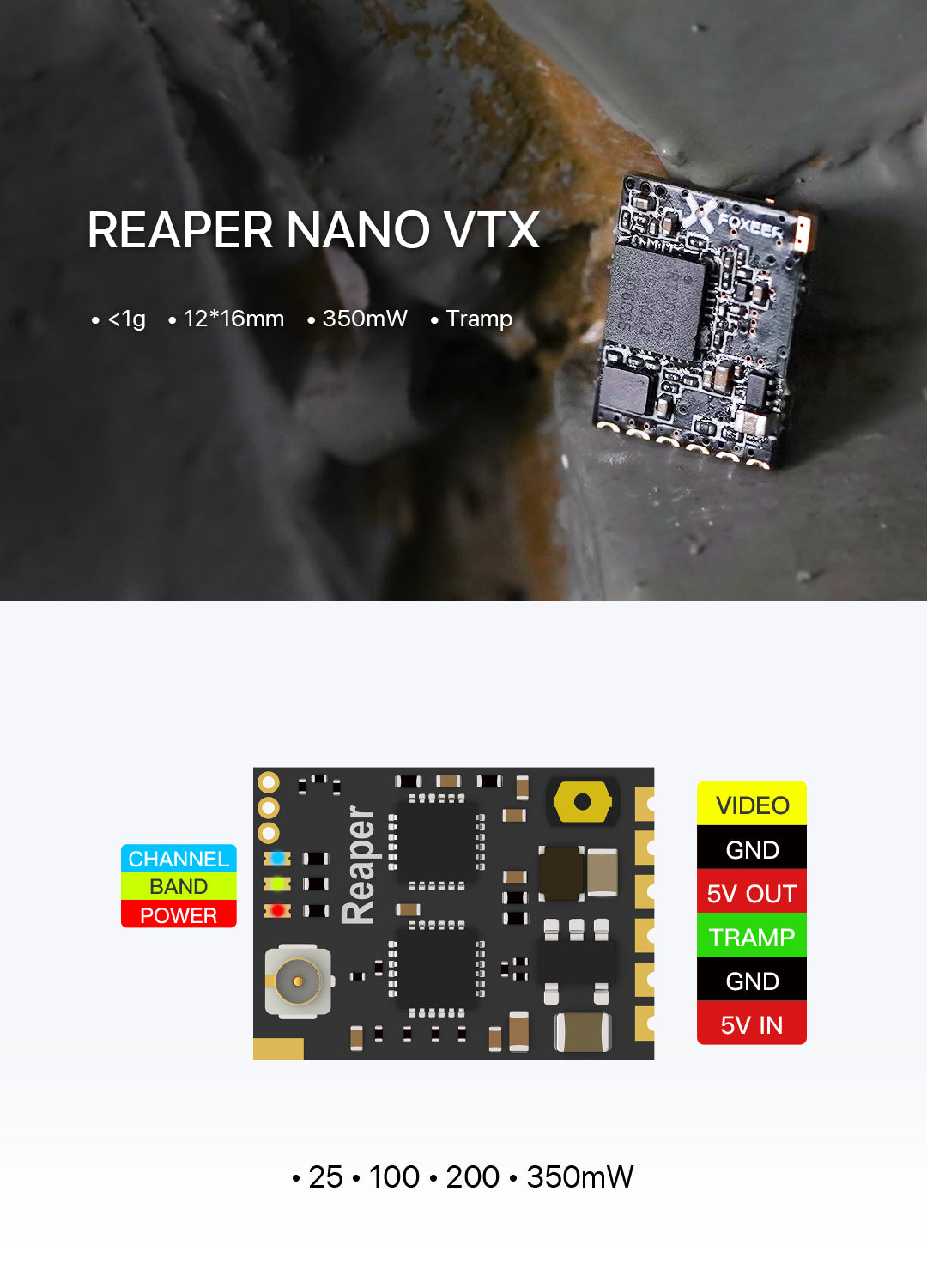 Foxeer Reaper Nano 5,8G 40CH 350mW 1g Tramp VTx 6 1g Size 12*16mm Consumption 340mA @ 350m