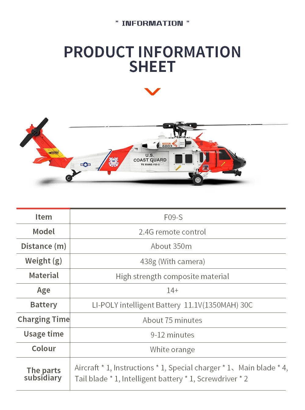YXZNRC F09-S Flybarless RC Helicopter, FOg-S Model 2.46 remote control Distance (m) About 350m Weight (g