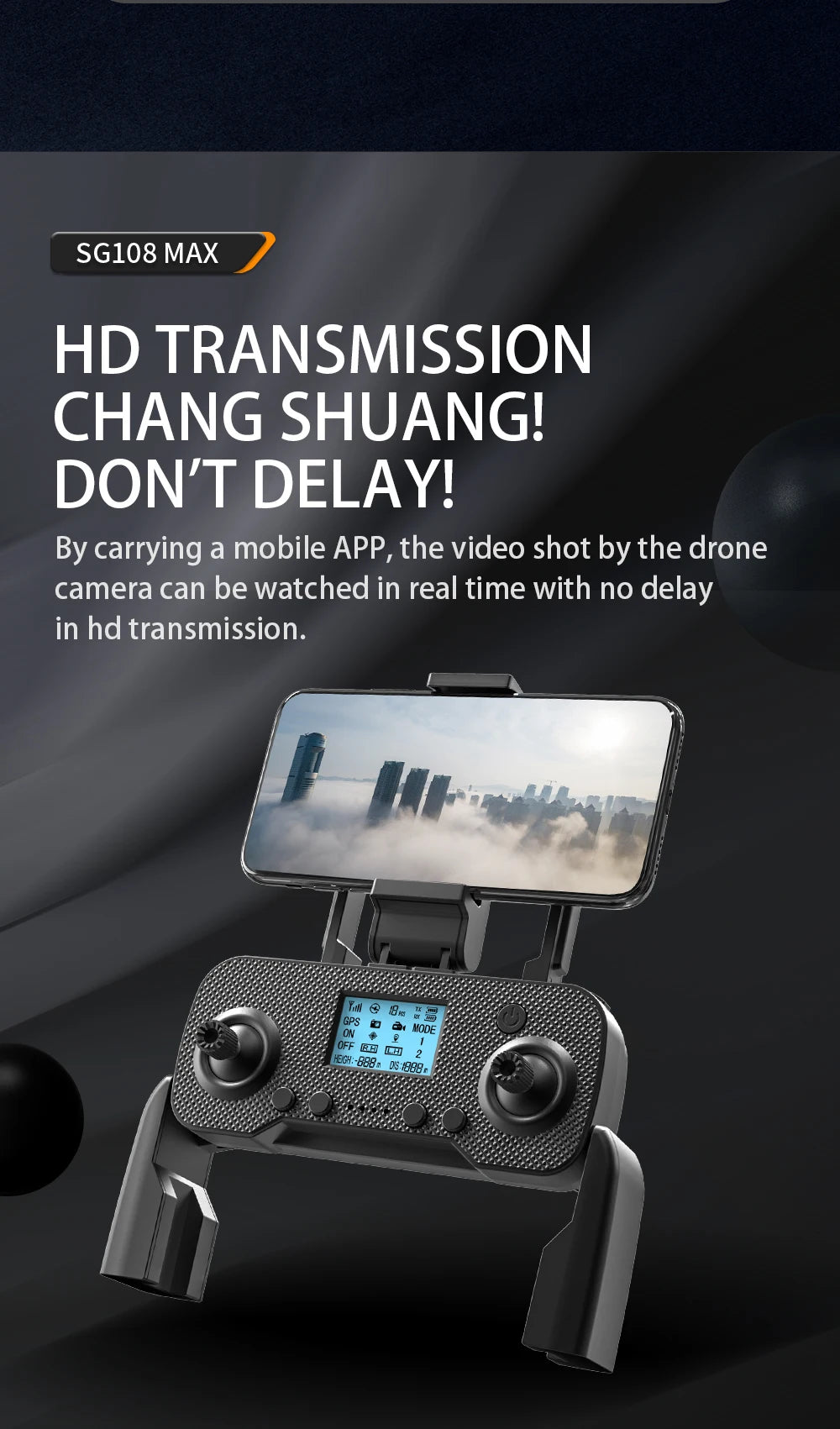 SG108 / SG108 Max Drone, SG108 MAX HD TRANSMISSION CHANG SHUANGI DONT