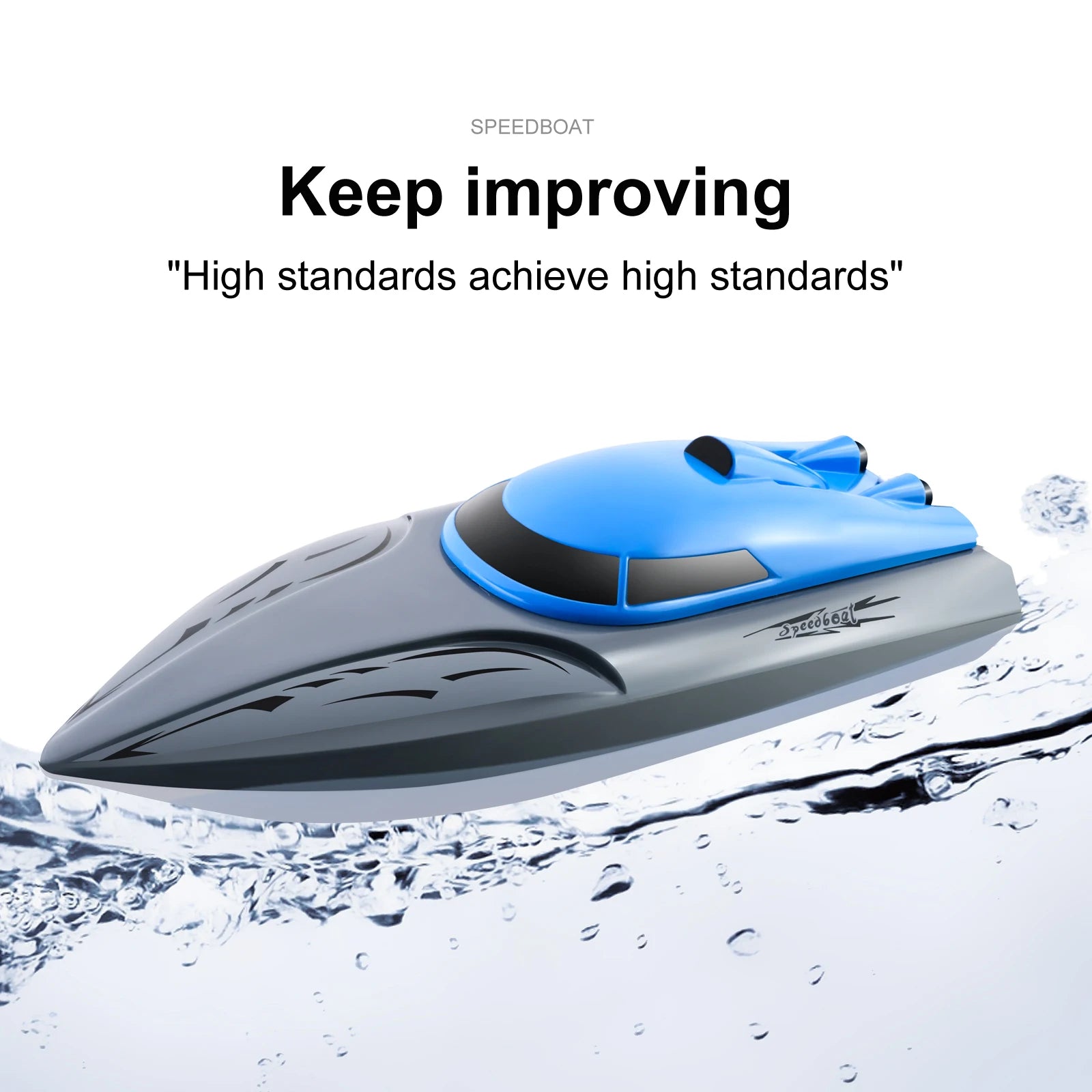 Rc Boat, SPEEDBOAT Keep improving "High standards achieve high standards" 27c9