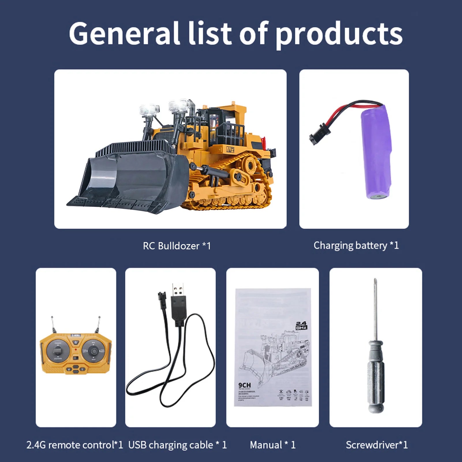 list of products RC Bulldozer *1 Charging battery *1 9CH 34