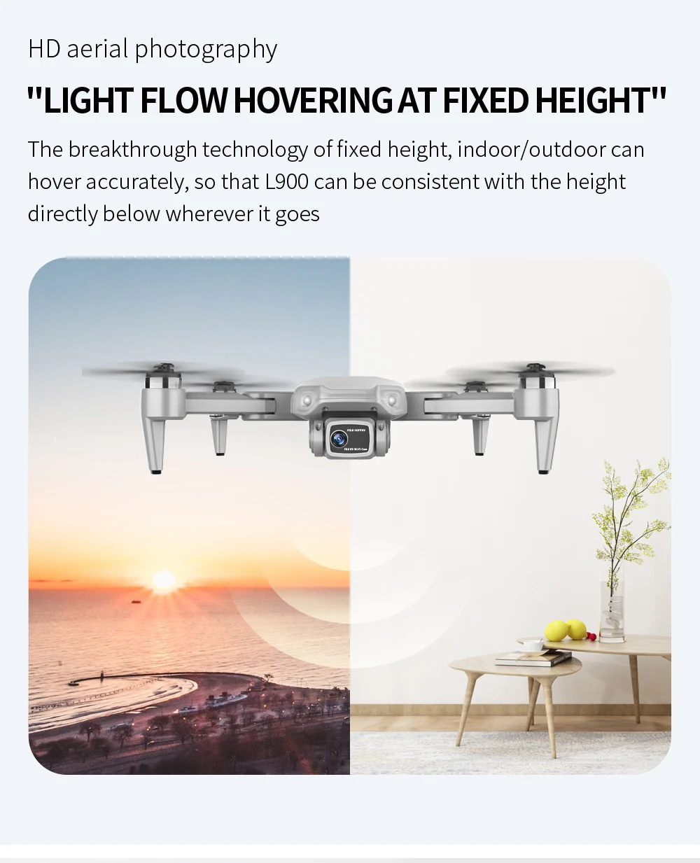 L900 PRO 4K HD GPS Drone, the breakthrough technology of fixed height; indoor/outdoor can hover accurately, so that L9