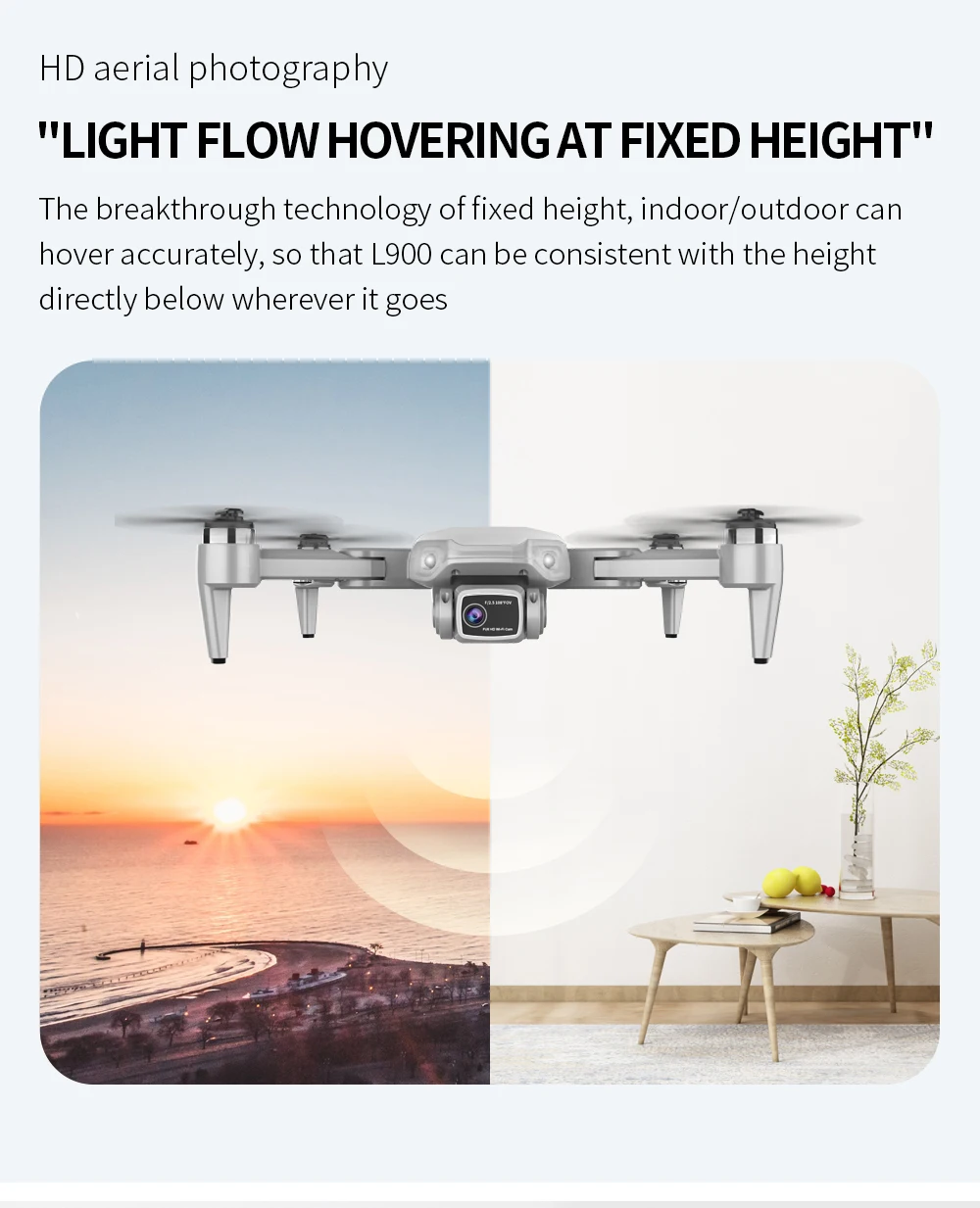 L900 Pro SE MAX Drone, "LIGHT FLOW HOVERINGAT FIXED HEIGHT" the breakthrough