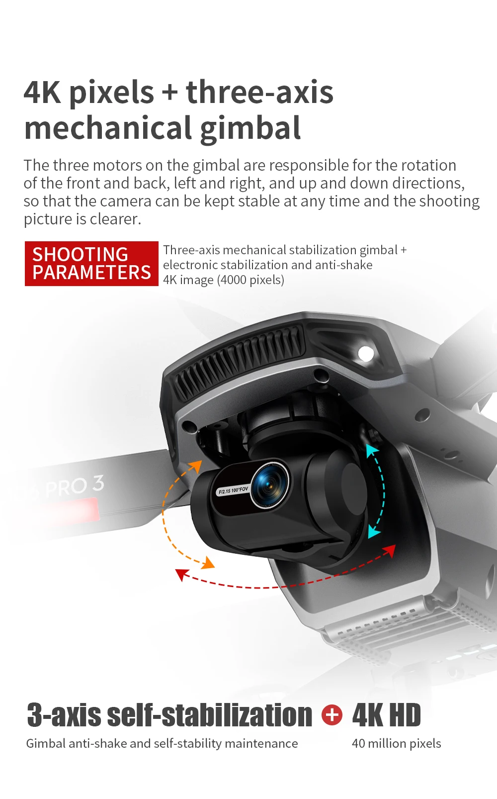 L106 Drone - 3 Axis Gimbal Camera Professional 8K HD GPS 5G FPV 3Kilometers 25 Minutes Brushless RC Quadcopter Toys Professional Camera Drone 25 L106 Drone, 3 axis mechanical gimbal is responsible for the rotation of the front and back