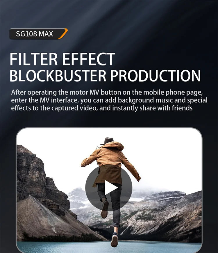 SG108 MAX - 4K Mini Drone, you can add background music and special effects to the captured video .