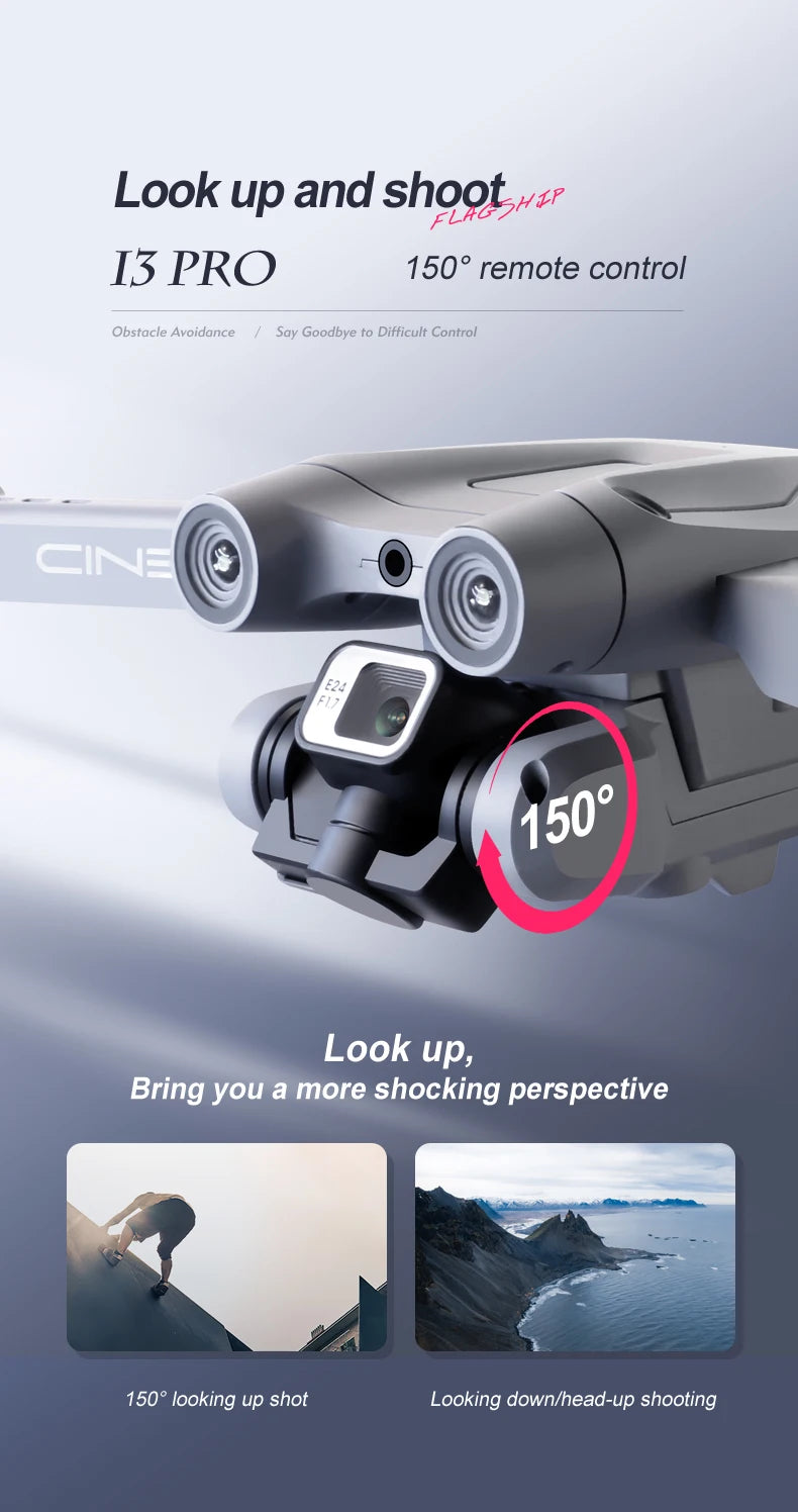 XYRC New i3 Pro Drone, look up and shootut I3 PRO 150" looking up shot Looking down/head-