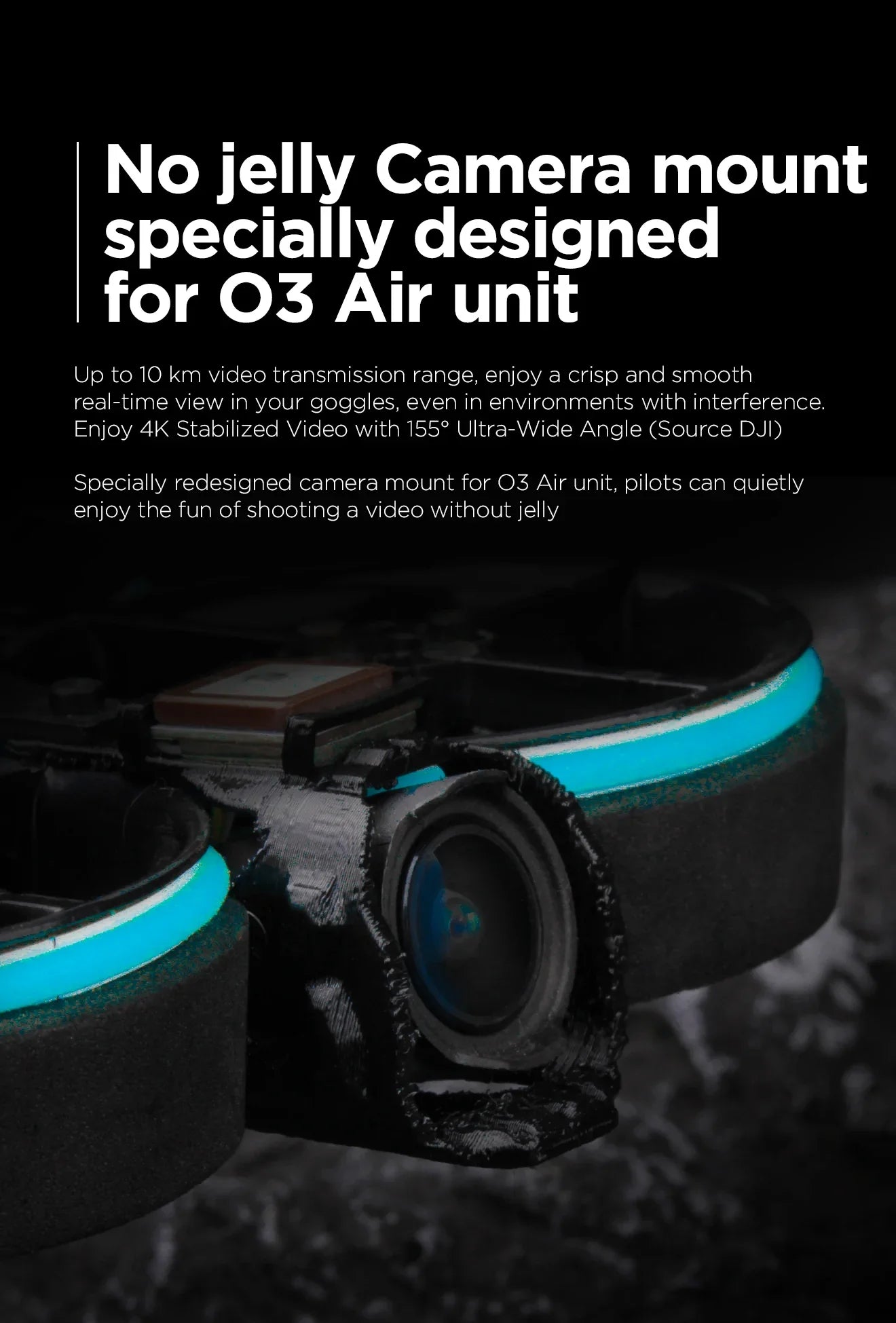 camera mount specially designed for 03 Air unit, pilots can quietly enjoy the fun of shooting 