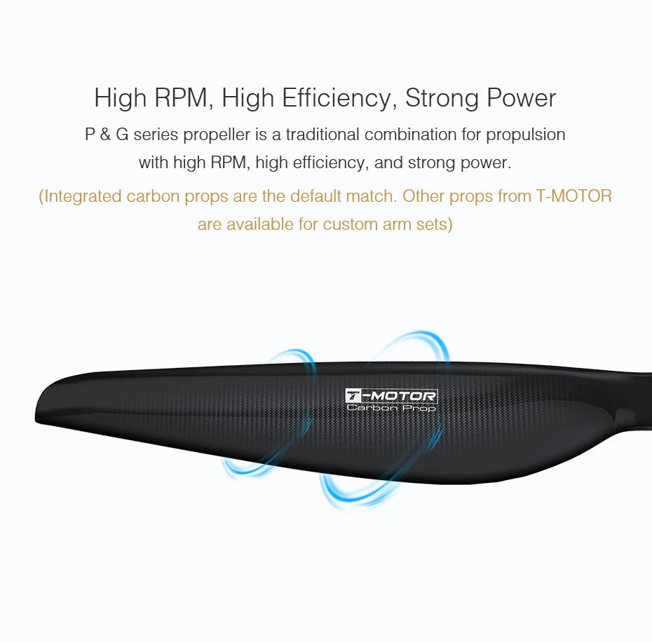 T-motor, P & G series propeller is a traditional combination for propulsion with high RPM