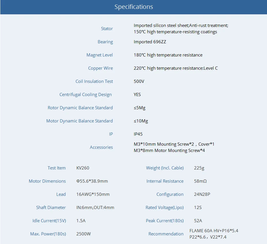 T-motor, Specifications Imported silicon steel sheet;Anti-rust treatment; Stator 150*C high