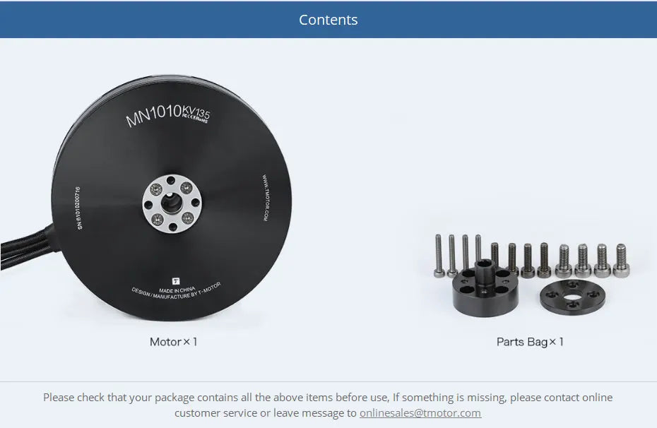 T-motor MN1010 KV135 KV90 Brushless Motor 6-12S 21.5KG Thrust Navigator Type Outrunner Drone Motor for Multirotor RC Drone Racing Quadcopter 18 T-motor, if something is missing, please contact online customer service or leave message to onlinesales@