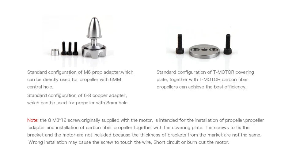 T-MOTOR, the screws to fix the bracket and the motor are not included because the thickness of brackets from