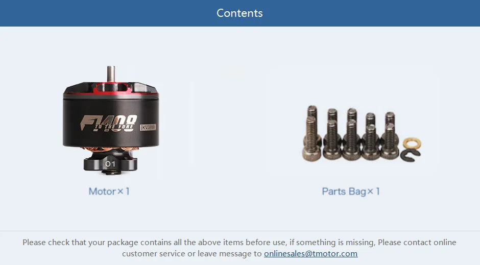T-Motor, if something is missing, please contact online customer service or leave message to onlinesales@