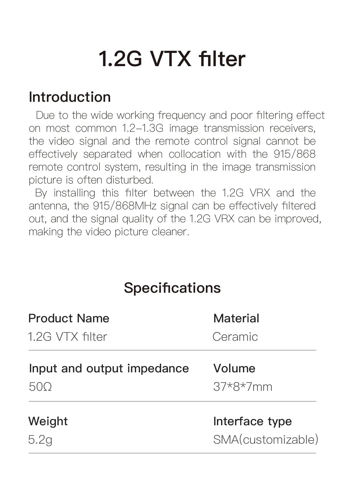 1.2G VTX filter is installed between the 1.26 VRX and the antenna 