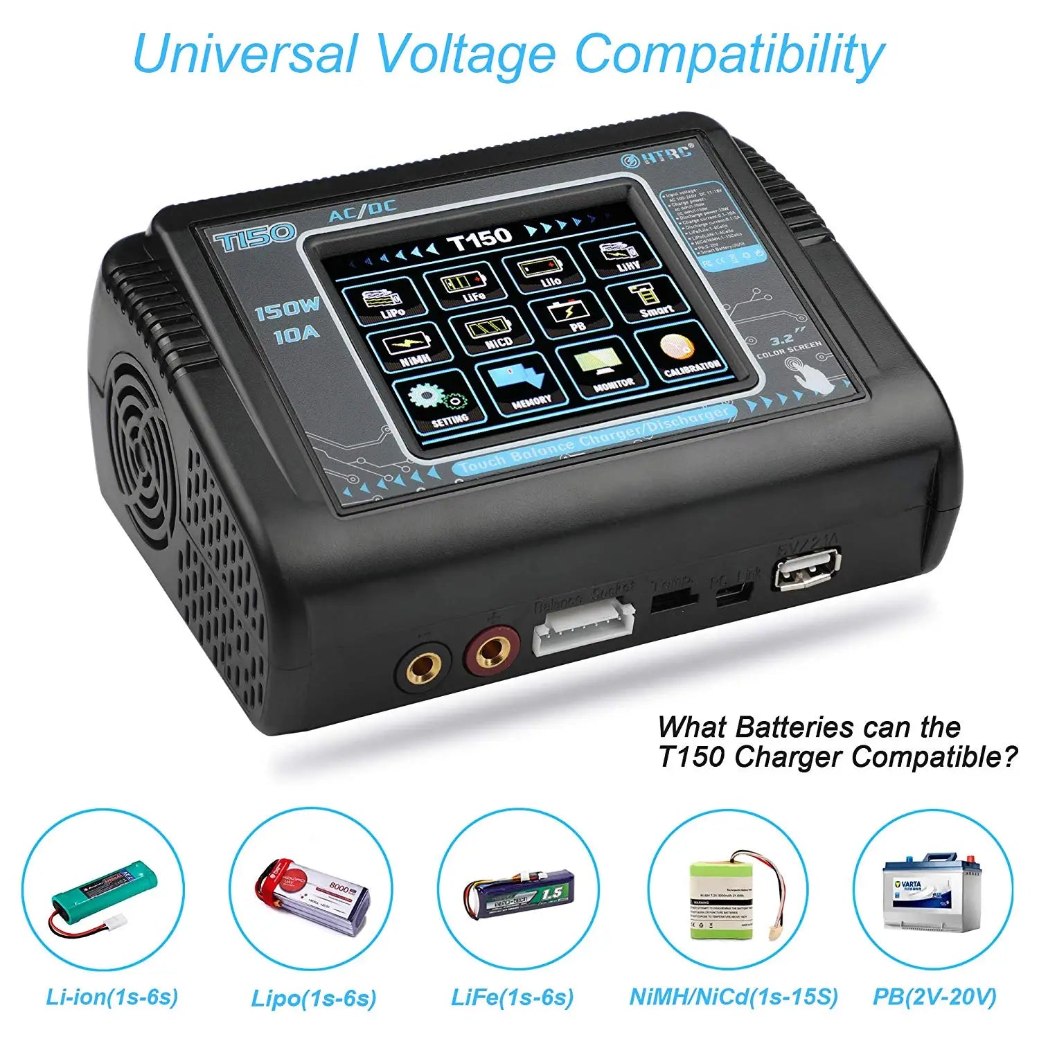 HTRC T240 Duo Lipo Charger, T150 Charger is compatible with the following batteries: Li-ion, Lipo,